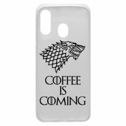 Чехол для Samsung A40 Coffee is coming - PrintSalon