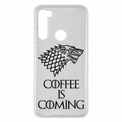 Чехол для Xiaomi Redmi Note 8 Coffee is coming - PrintSalon