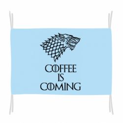 Флаг Coffee is coming - PrintSalon