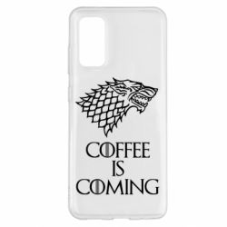 Чехол для Samsung S20 Coffee is coming - PrintSalon