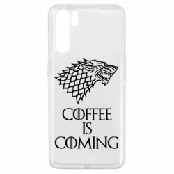 Чехол для Oppo A91/Reno3 Coffee is coming - PrintSalon