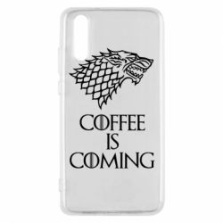 Чехол для Huawei P20 Coffee is coming - PrintSalon