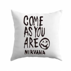 Подушка Come as you are Nirvana - PrintSalon