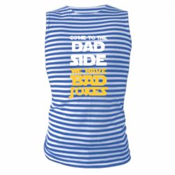 Майка-тельняшка Come to the dad side, we have bad jokes