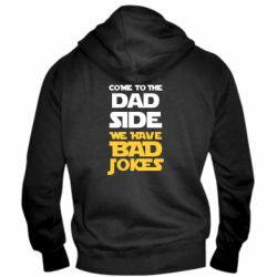Мужское худи на молнии Come to the dad side, we have bad jokes - PrintSalon