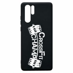 Чехол для Huawei P30 Pro CrossFit Champ - PrintSalon