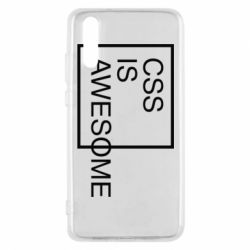 Чехол для Huawei P20 CSS is awesome - PrintSalon