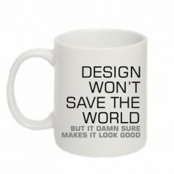 Чашка 320ml Design won't save the world