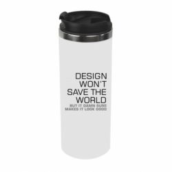 Термокружка Design won't save the world - PrintSalon