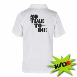 Детское поло 007 No Time To Die - PrintSalon