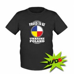 Детская футболка Proud to be Ukraine Poland