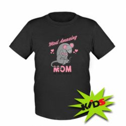 Детская футболка The Most amazing mom in the world - PrintSalon
