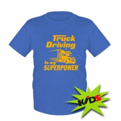 Детская футболка Truck Driving Is My Superpower - PrintSalon