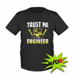 Детская футболка Trust me im an engineer - PrintSalon