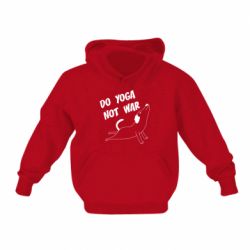 Детское худи Do yoga not war - PrintSalon