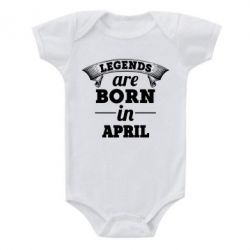 Детский бодик Legends are born in April - PrintSalon