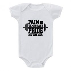 Детский бодик Pain is temporary pride is forever - PrintSalon