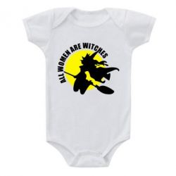 Детский бодик Все женщины - ведьмы - PrintSalon