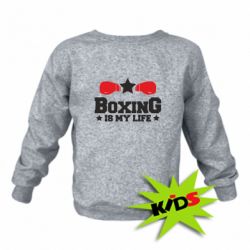 Детский свитшот Boxing is my life - PrintSalon