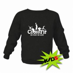 Детский свитшот Crossfit No pain No Gain - PrintSalon