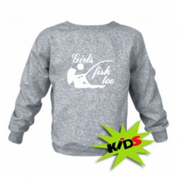 Детский свитшот Девушки тоже рыбачат - PrintSalon