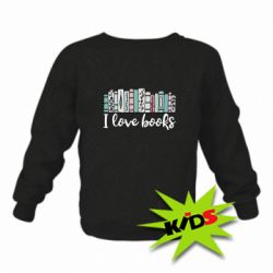 Детский свитшот I love books - PrintSalon