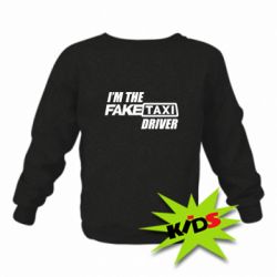Дитячий світшот I'm the Fake Taxi Driver - PrintSalon