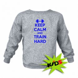 Дитячий світшот KEEP CALM and TRAIN HARD - PrintSalon