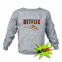 Детский свитшот Netflix and pizza - PrintSalon