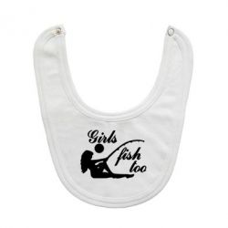 Слюнявчик  Девушки тоже рыбачат - PrintSalon