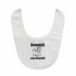 Слюнявчик  Downhill,only downhill - PrintSalon