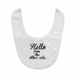 Слюнявчик  Hello from the other side - PrintSalon