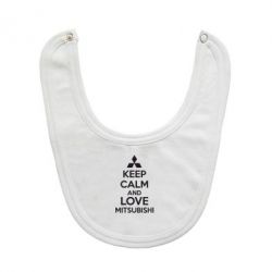 Слинявчик Keep calm an love mitsubishi - PrintSalon