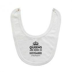 Слюнявчик  Queens are born in November