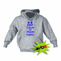 Дитяче худі KEEP CALM and TRAIN HARD - PrintSalon