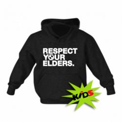 Дитяче худі Respect your elders. - PrintSalon