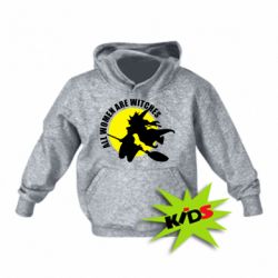 Детское худи Все женщины - ведьмы - PrintSalon