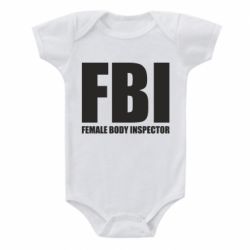 Детский бодик FBI - Female Body Inspector - PrintSalon