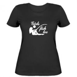 Женская футболка Девушки тоже рыбачат - PrintSalon