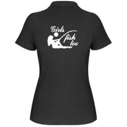 Женское поло Девушки тоже рыбачат - PrintSalon