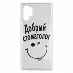 Чехол для Samsung Note 10 Plus Добрый стоматолог - PrintSalon