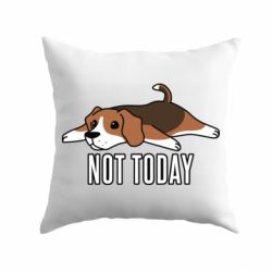 Подушка Dog not today - PrintSalon