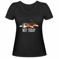 Женская футболка с V-образным вырезом Dog not today - PrintSalon