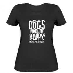 Жіноча футболка Dogs make me happy! People, not so much - PrintSalon