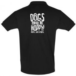 Мужское поло Dogs make me happy! People, not so much - PrintSalon