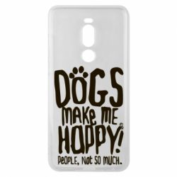 Чохол для Meizu Note 8 Dogs make me happy! People, not so much - PrintSalon