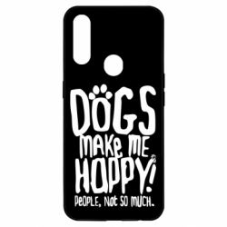 Чохол для Oppo A31 Dogs make me happy! People, not so much - PrintSalon