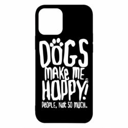 Чохол для iPhone 12 Dogs make me happy! People, not so much - PrintSalon