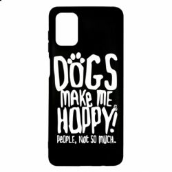 Чохол для Samsung M51 Dogs make me happy! People, not so much - PrintSalon