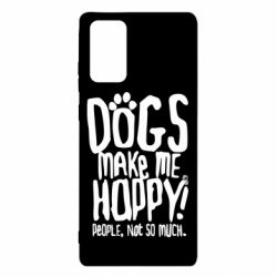 Чохол для Samsung Note 20 Dogs make me happy! People, not so much - PrintSalon